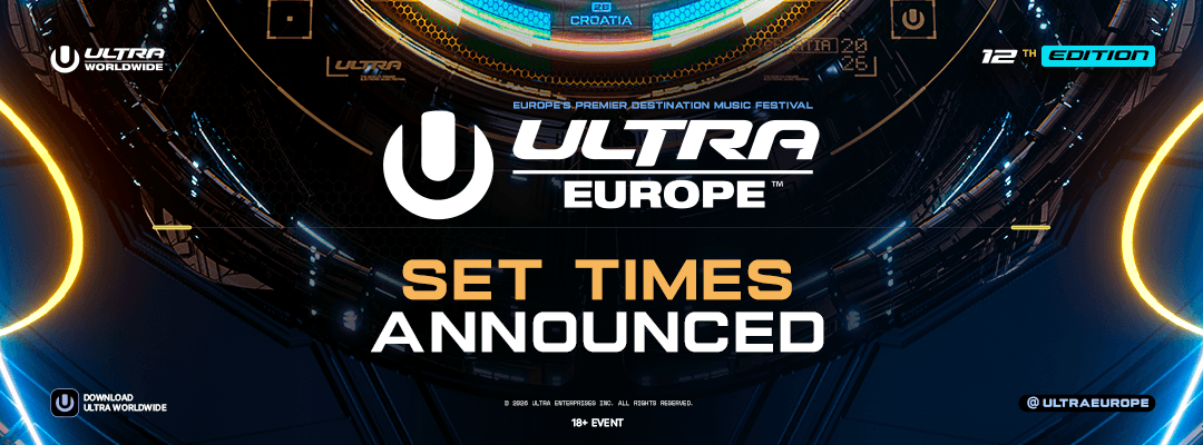 Ultra Europe 2026 Set Times Announced